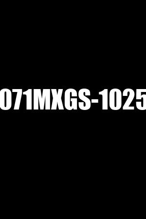 071MXGS-1025