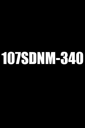 107SDNM-340