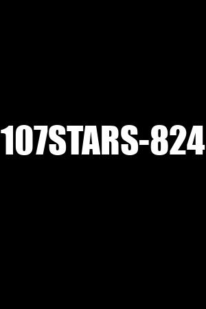 107STARS-824