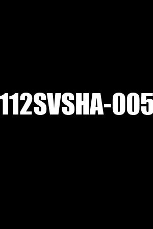 112SVSHA-005