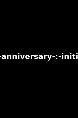 40th-anniversary-:-initiation