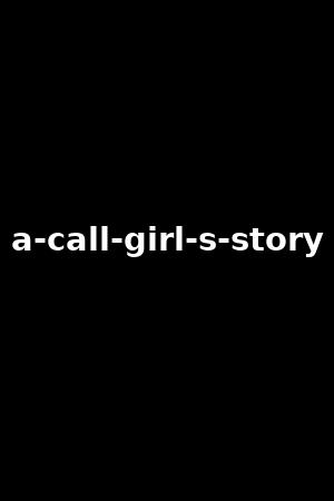 a-call-girl-s-story
