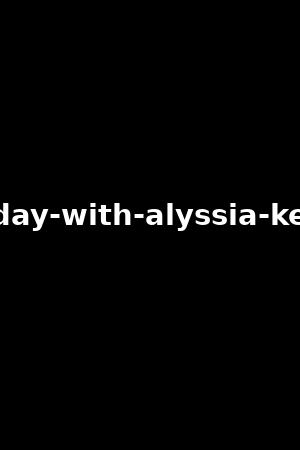 a-day-with-alyssia-kent