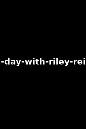 a-day-with-riley-reid