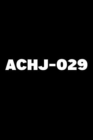 ACHJ-029