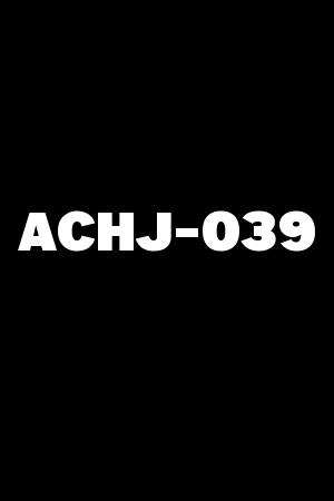 ACHJ-039