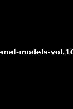 anal-models-vol.10