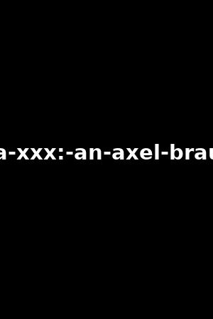 barbarella-xxx:-an-axel-braun-parody