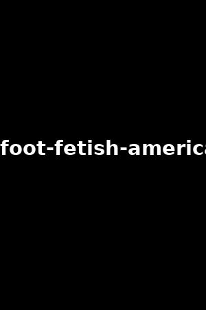 best-in-foot-fetish-american-milfs