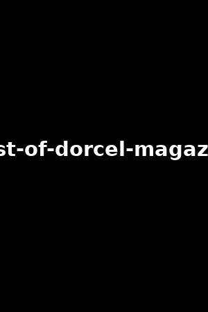 best-of-dorcel-magazine