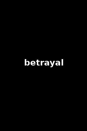 betrayal