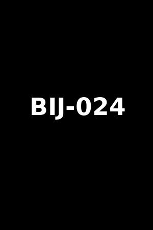 BIJ-024