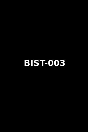 BIST-003