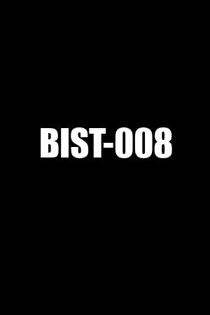 BIST-008