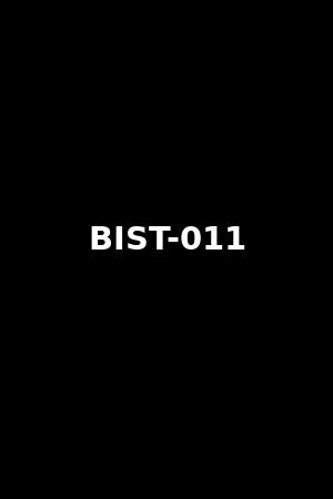 BIST-011