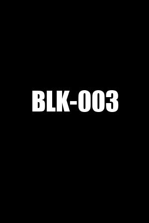 BLK-003