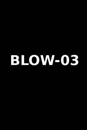 BLOW-03