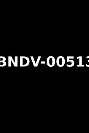 BNDV-00513