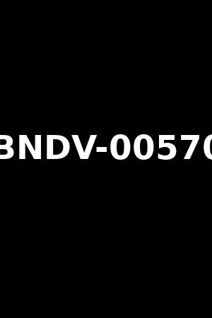 BNDV-00570