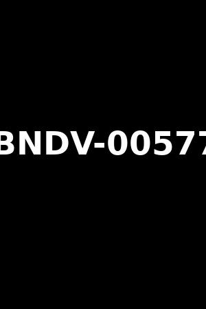 BNDV-00577