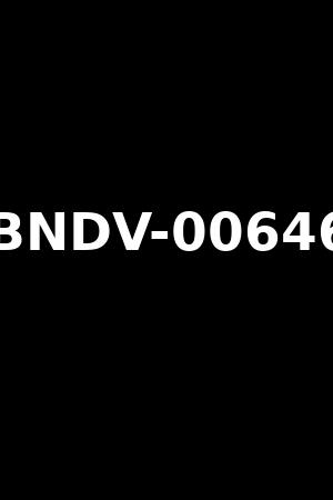 BNDV-00646
