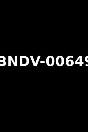 BNDV-00649