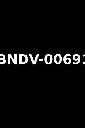 BNDV-00691