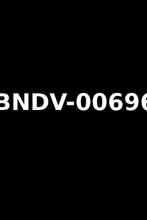 BNDV-00696