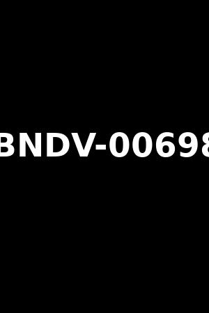 BNDV-00698