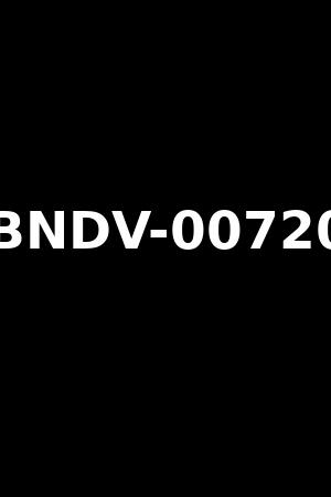 BNDV-00720
