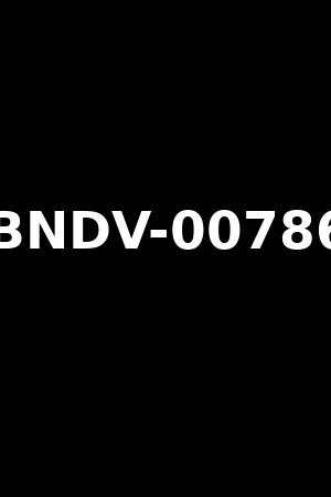 BNDV-00786