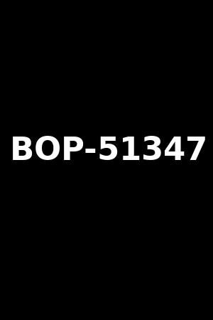 BOP-51347