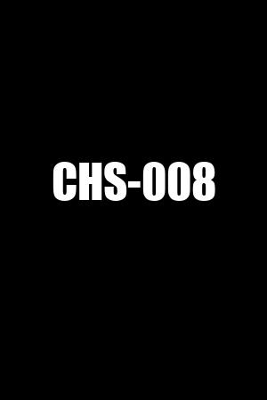 CHS-008