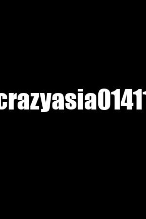 crazyasia01411