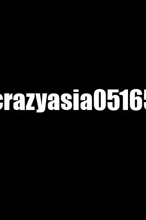 crazyasia05165