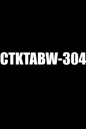 CTKTABW-304