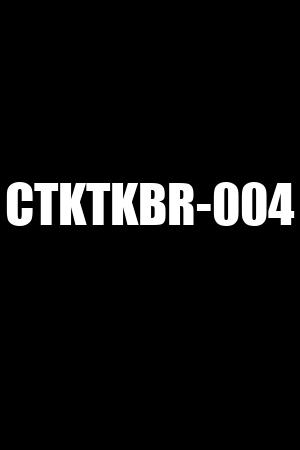 CTKTKBR-004