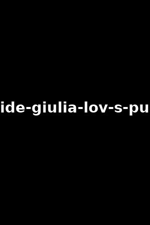 deep-inside-giulia-lov-s-pussy-vol-1