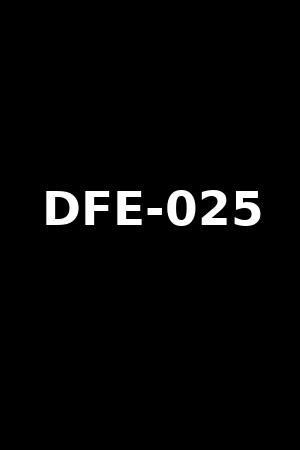 DFE-025