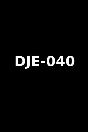 DJE-040