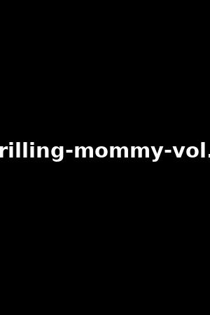 drilling-mommy-vol.9