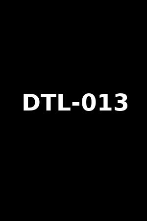 DTL-013