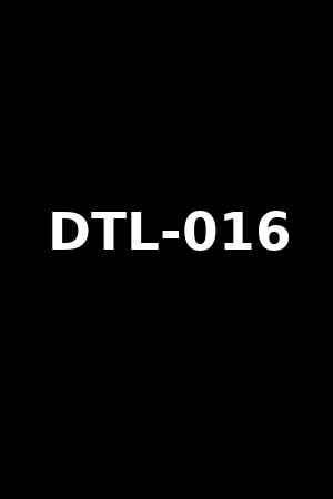 DTL-016