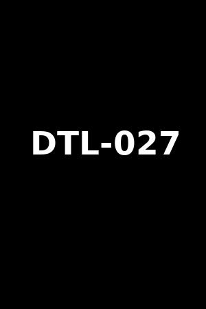 DTL-027