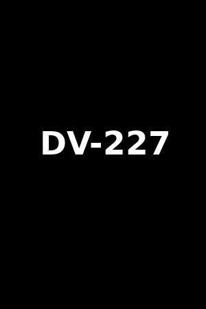 DV-227