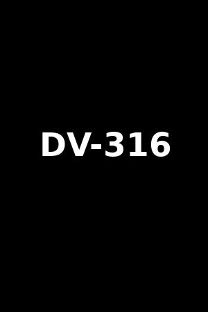 DV-316