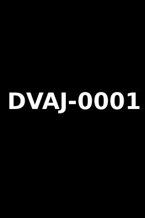 DVAJ-0001