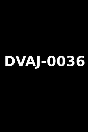 DVAJ-0036