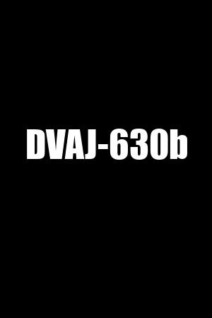 DVAJ-630b