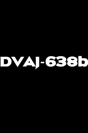 DVAJ-638b